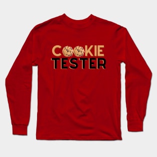 Cookie tester - baking for Christmas - baker - baking cookies Long Sleeve T-Shirt